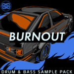 Burnout - Drum & Bass Sample Pack