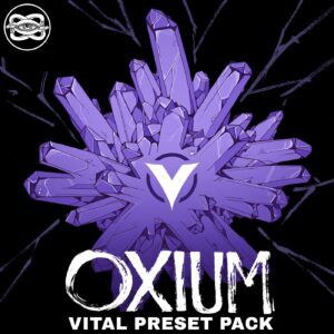OXIUM - Vital Preset Pack