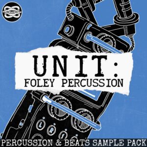 UNIT: Foley Percussion Sample Pack
