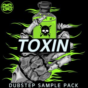 Toxin - Dubstep Sample Pack